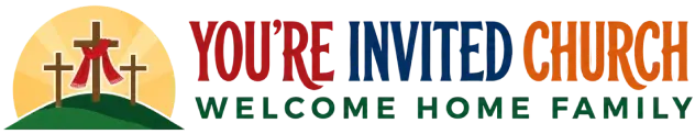 You're Invited Church — Welcome Home Family